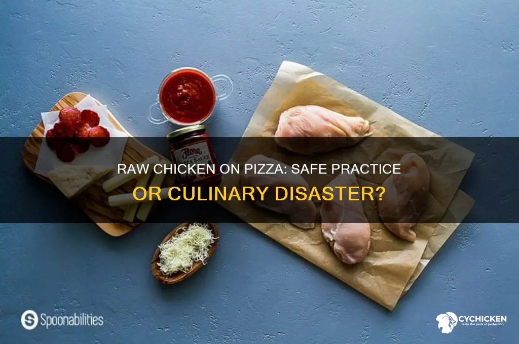 should chicken be added to pizza raw
