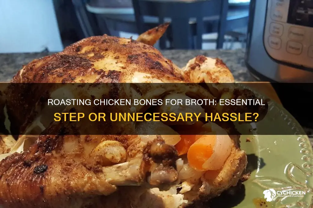 should chicken bones be roasted before making broth