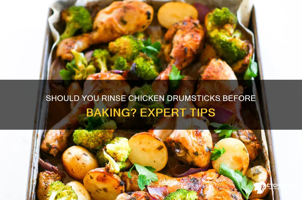 should chicken drumsticks be rinsed before baking