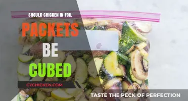 Should Chicken in Foil Packets Be Cubed? Pros and Cons Explained