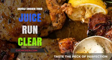 Should Chicken Thigh Juice Run Clear? Cooking Tips and Safety