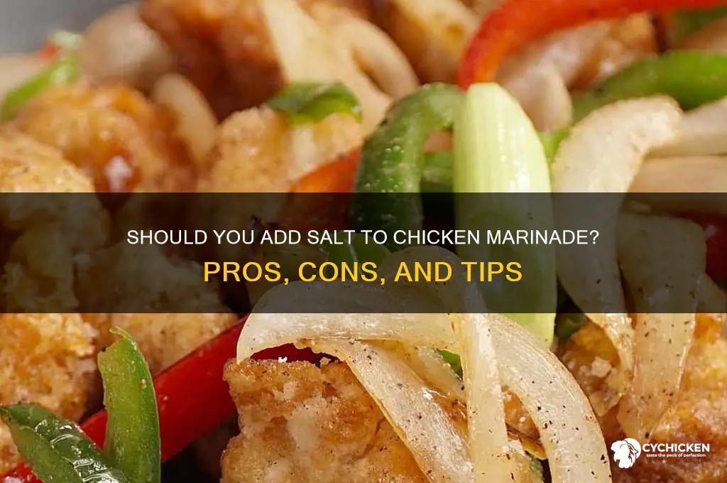 should i add salt to chicken marinade