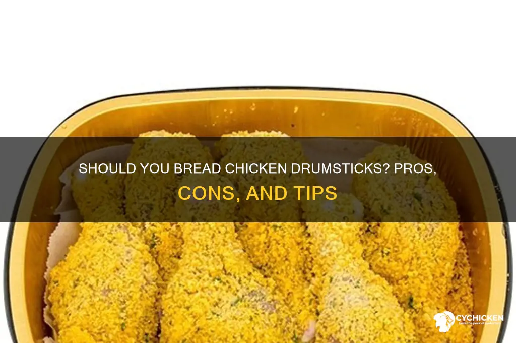 should i bread my chicken drum drumsticks