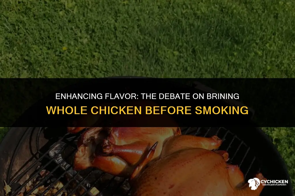 should i brine whole chicken before smoking
