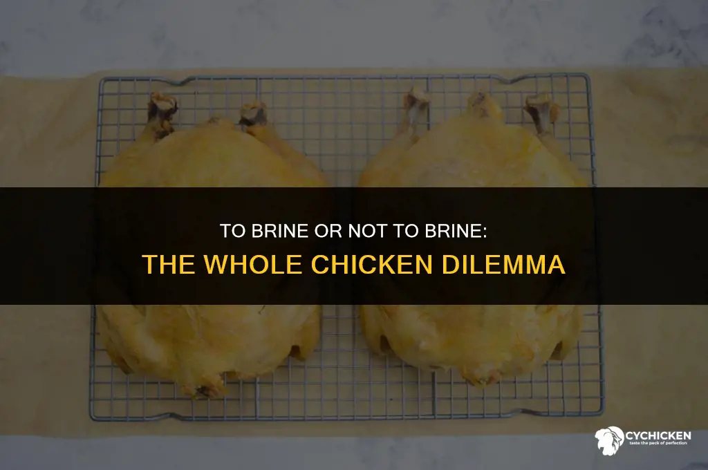 should i brine whole chicken