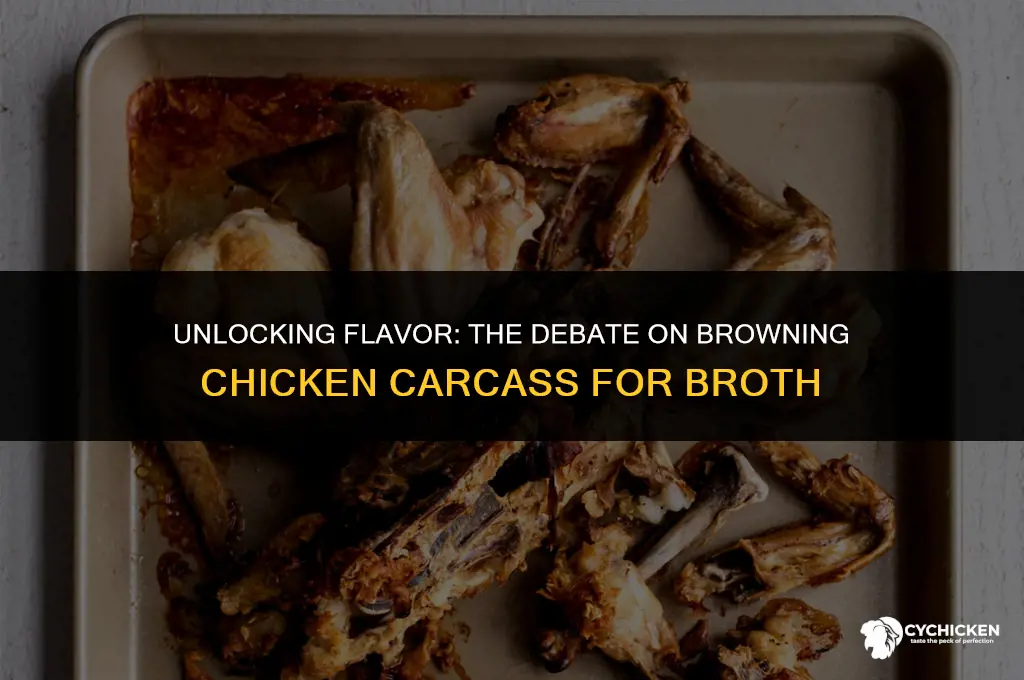should i brown chicken carcass before making broth