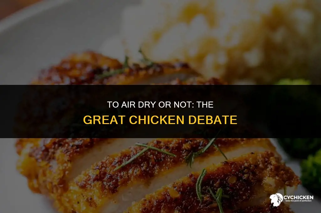 should i let a whole chicken air dry