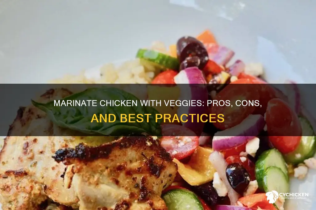 should i marinate my chicken with my vegetables