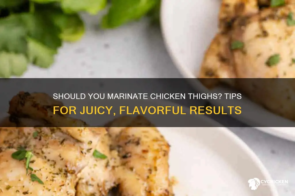 should i marinnate chicken thighs