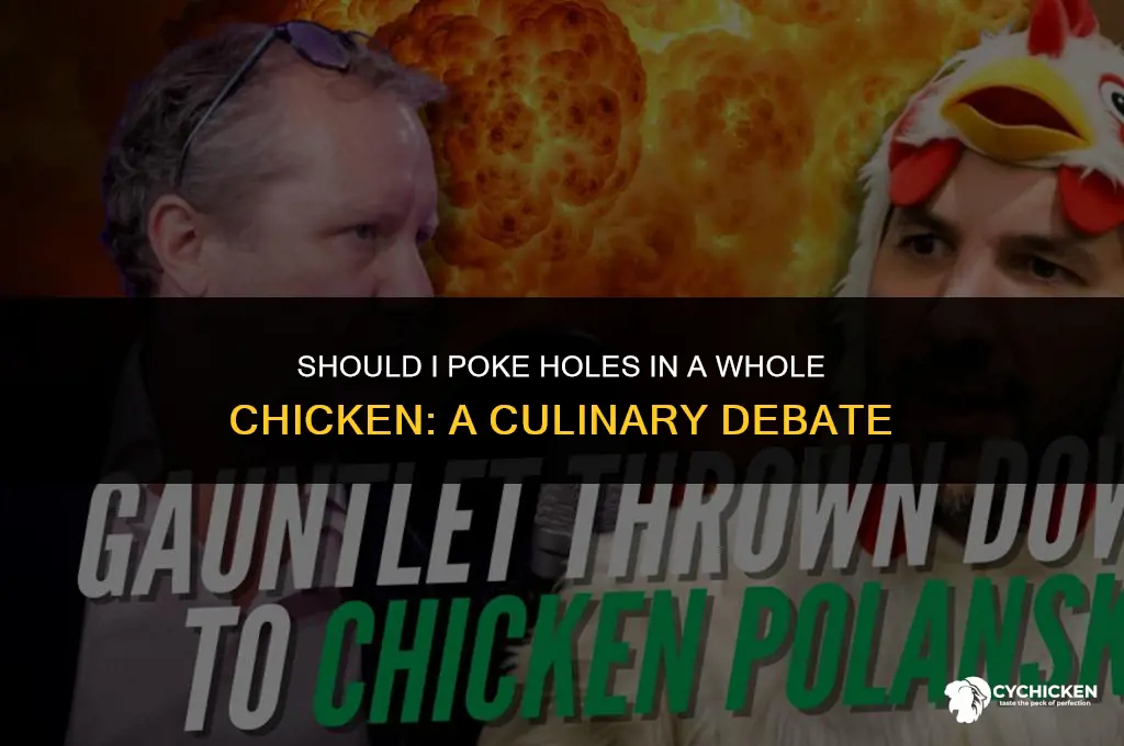 should i poke holes in a whole chicken