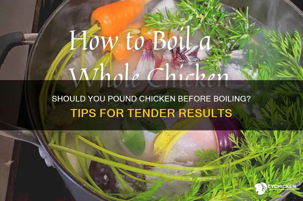 should i pound chicken before boiling it