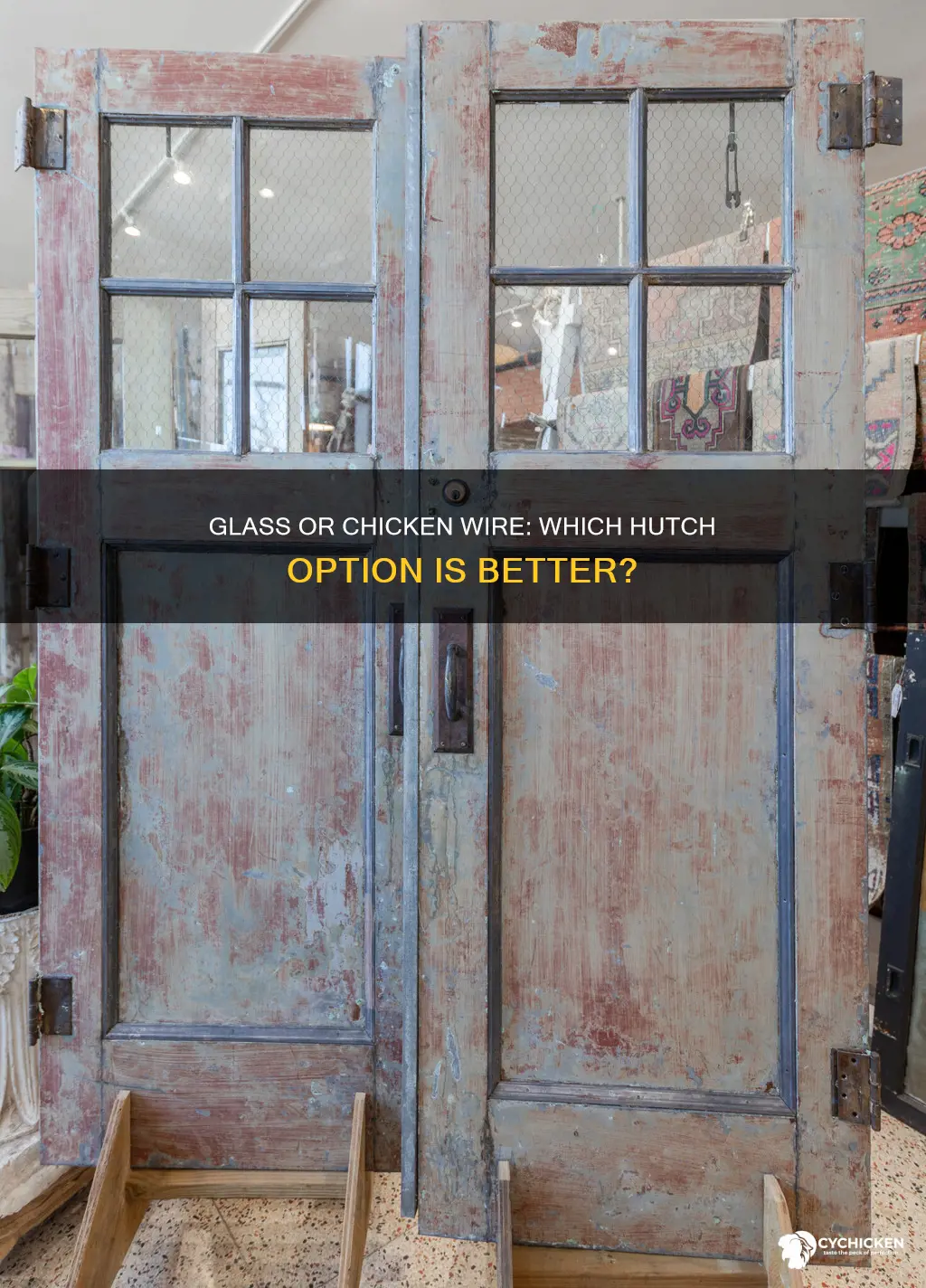should i put glass in my hutch or chicken wire