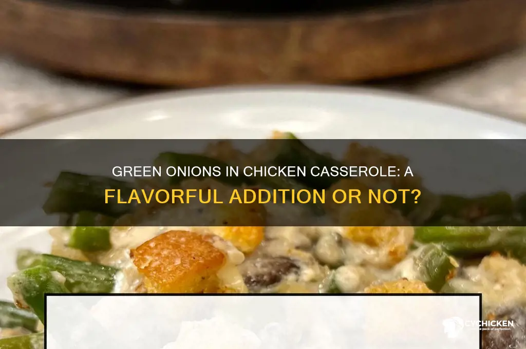 should i put green onions in chicken casserole