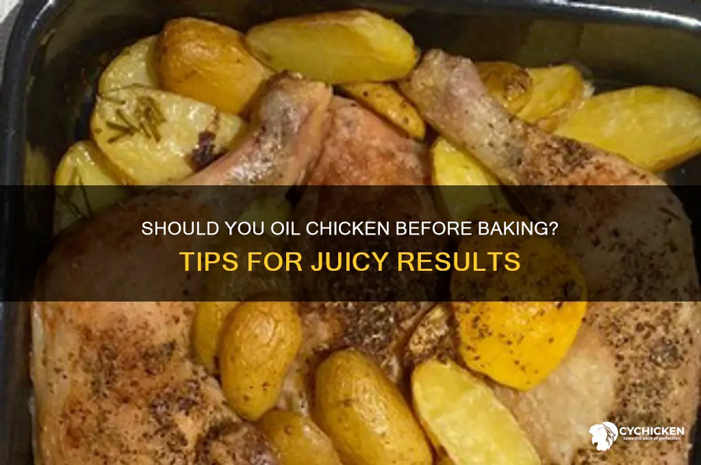 should i put oil on chicken before baking