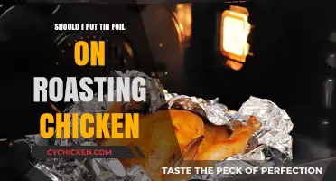 Tin Foil on Roasting Chicken: Benefits, Myths, and Best Practices