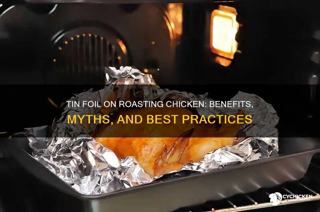 should i put tin foil on roasting chicken