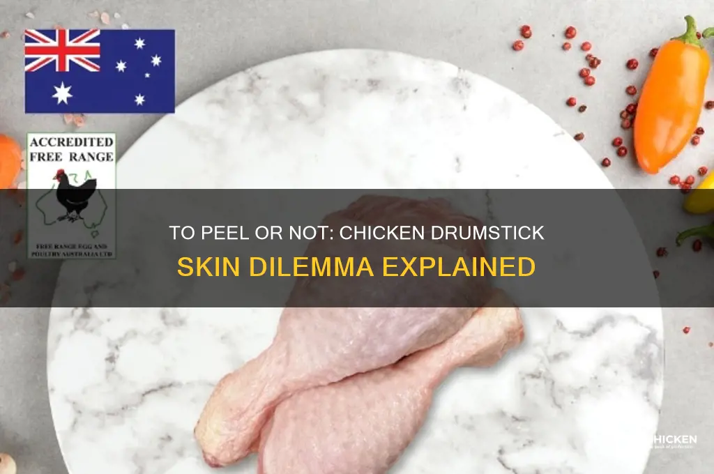 should i remove the skin from chicken drumsticks