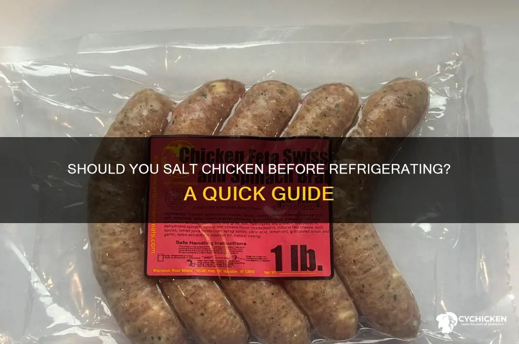 should i salt chicken before putting in refrigator