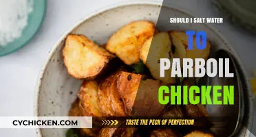 Should You Salt Water When Parboiling Chicken? Tips and Tricks