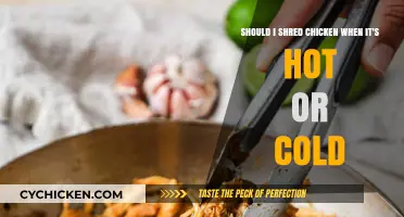 Shredding Chicken: Hot or Cold?