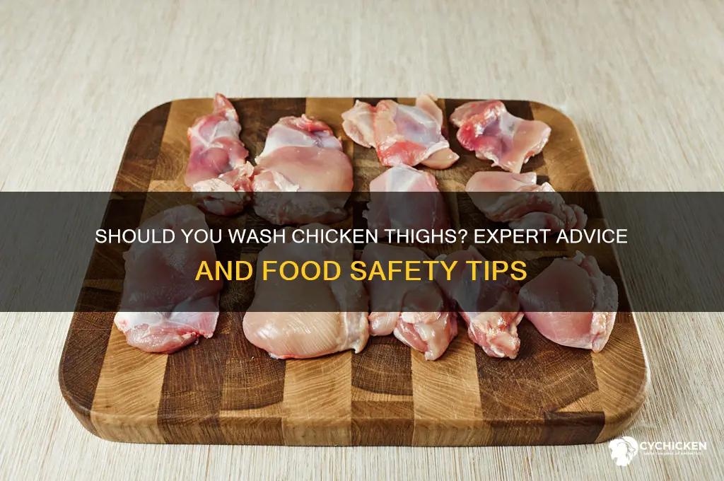 should i wash chicken thighs