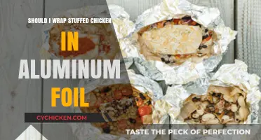Should You Wrap Stuffed Chicken in Aluminum Foil? Tips & Tricks