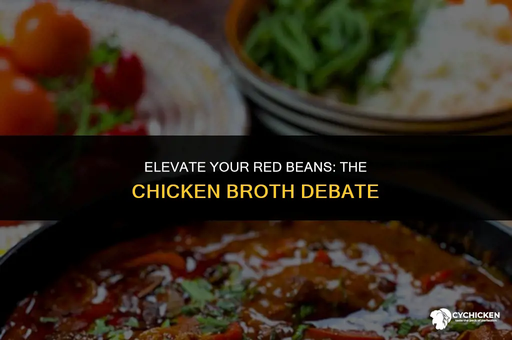should red beans be cooked in chicken broth
