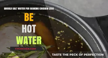 Hot or Cold: Best Way to Salt-Soak Chicken Legs