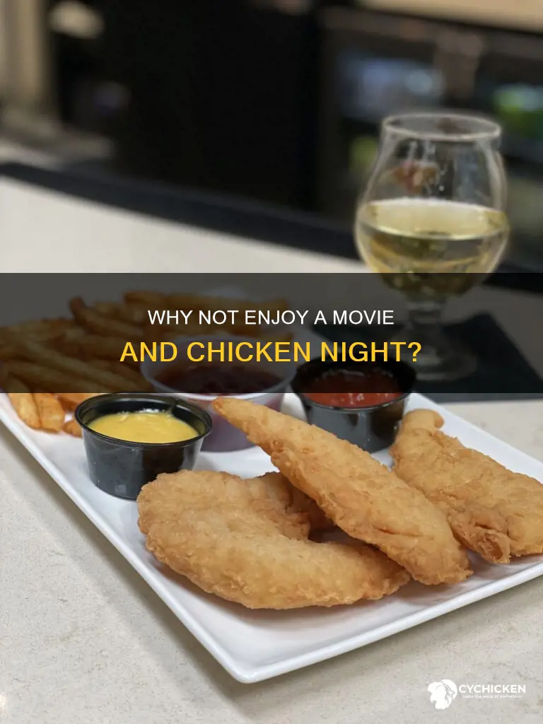 should we go to a movie how about chicken