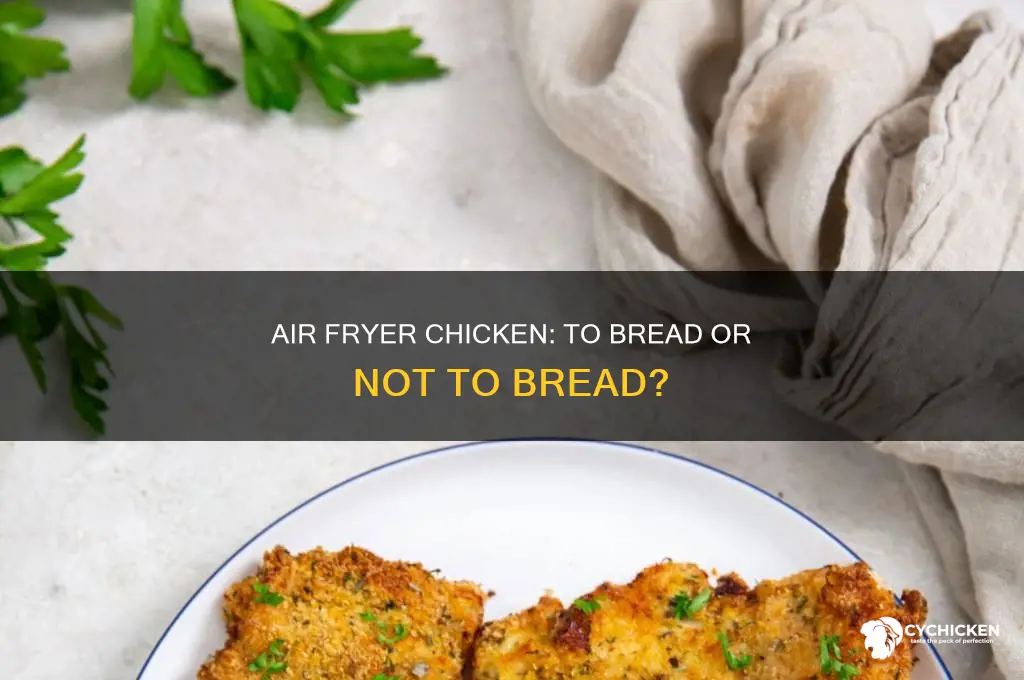 should you bread chicken for an air fryer