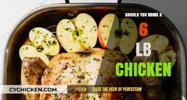 Brining a 6 lb Chicken: Is It Worth the Effort?