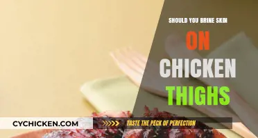 Brining Skin-On Chicken Thighs: A Juicy Debate for Perfect Results