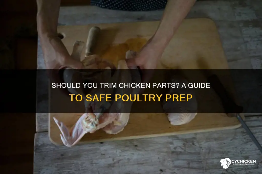 should you cut anything off your chicken