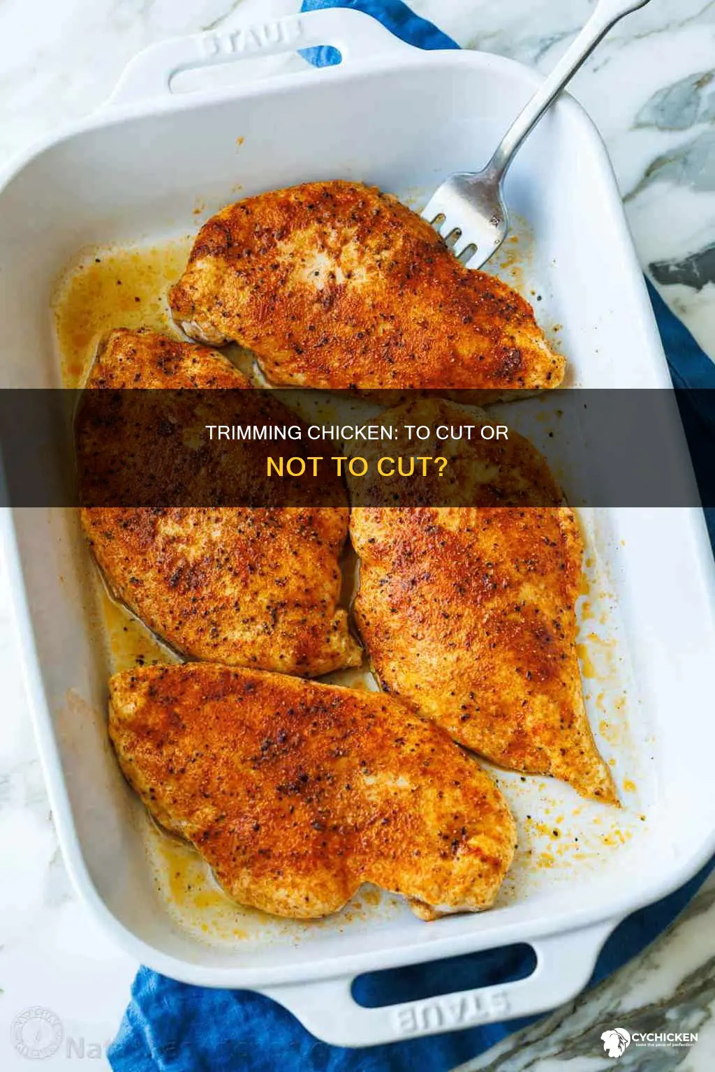 should you cut the fat off of chicken before baking