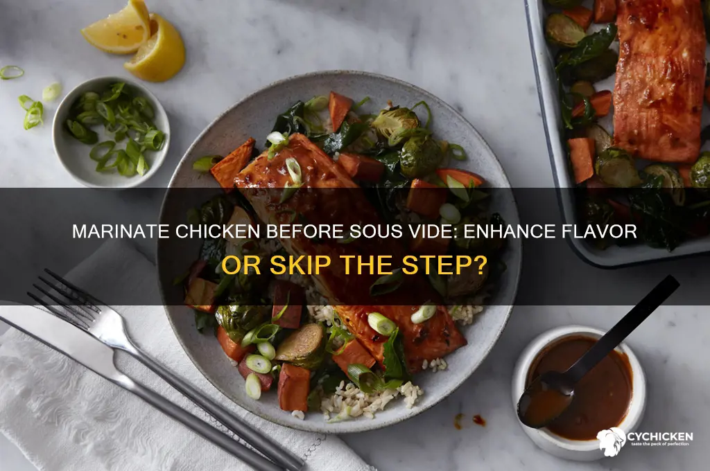 should you marinate chicken before sous vid4e