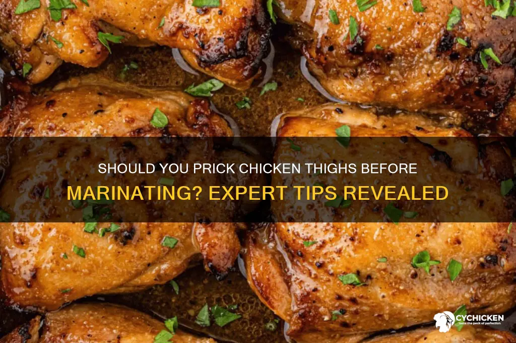should you prick your chicken thighs before marinading