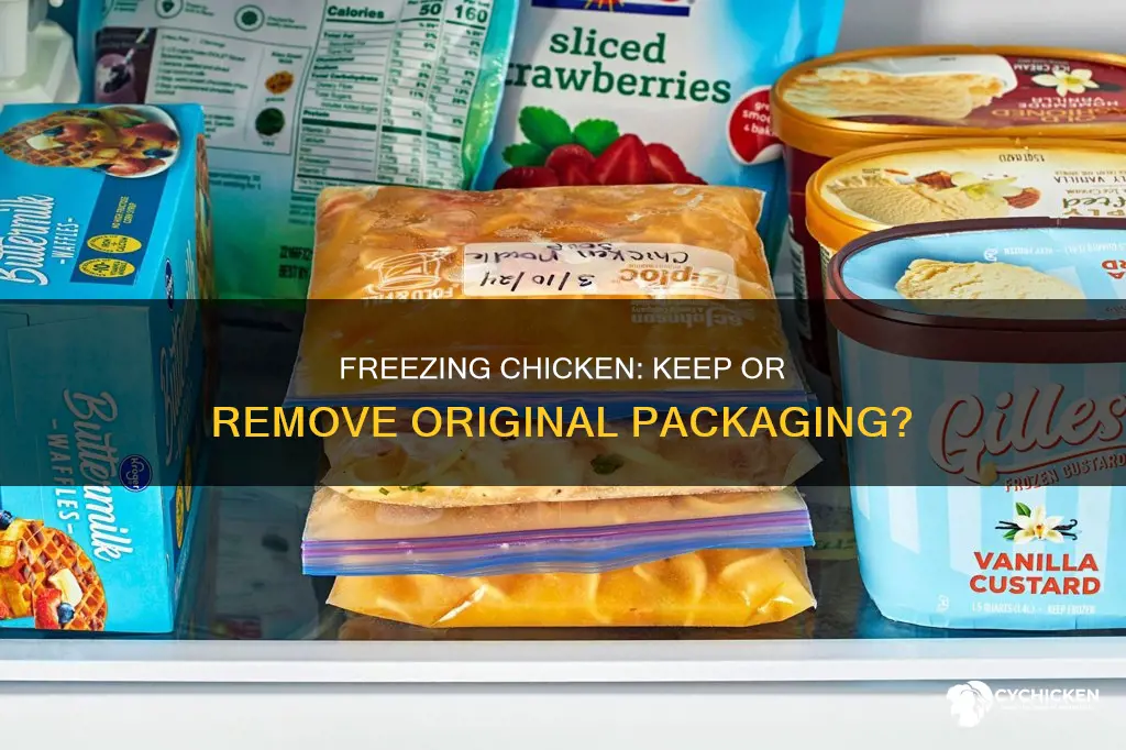 should you remove chicken from original opackage when freezing