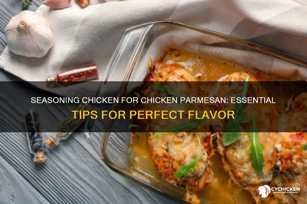 should you season chicken for chicken parmesan