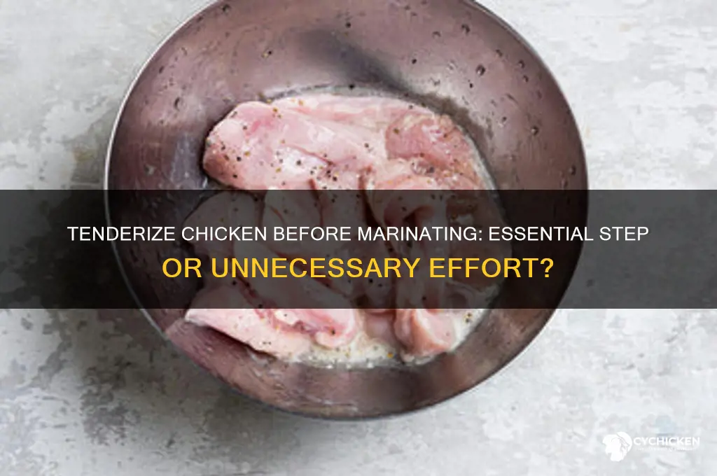 should you tenderize chicken before you marinating