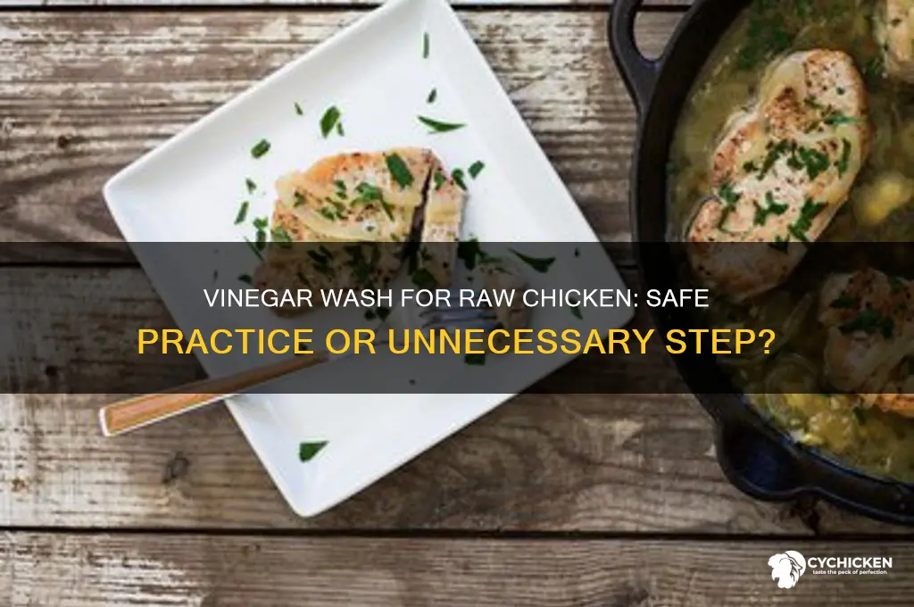 should you wash raw chicken with vinegar