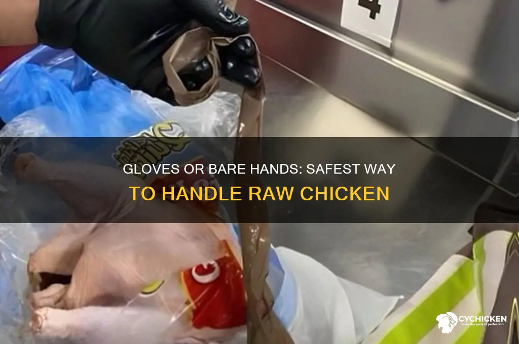 should you wear gloves when handling raw chicken