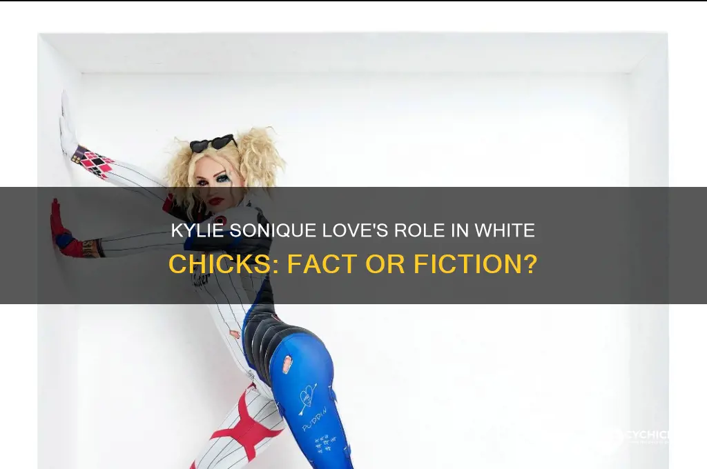 was kylie sonique love in white chicks