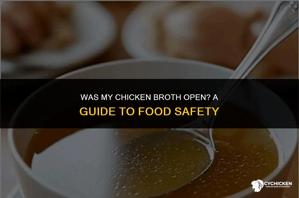 was my chicken broth open