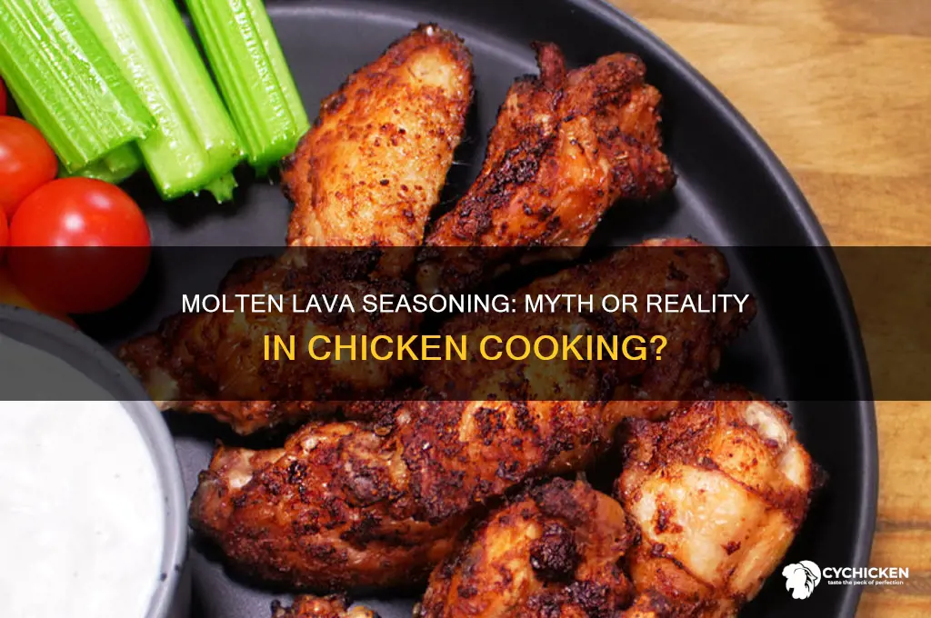 was this chicken seasoned with molten lava