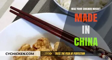 Was Your Chicken Nugget Made in China? Uncovering the Truth