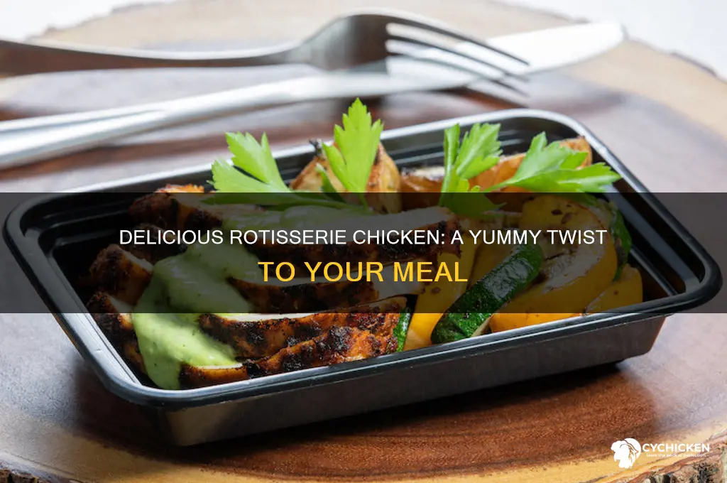 was yummy had roticeri chicken in it