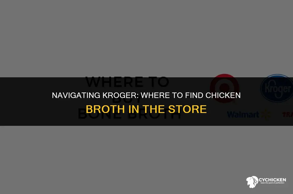 what aisle is chicken broth in kroger