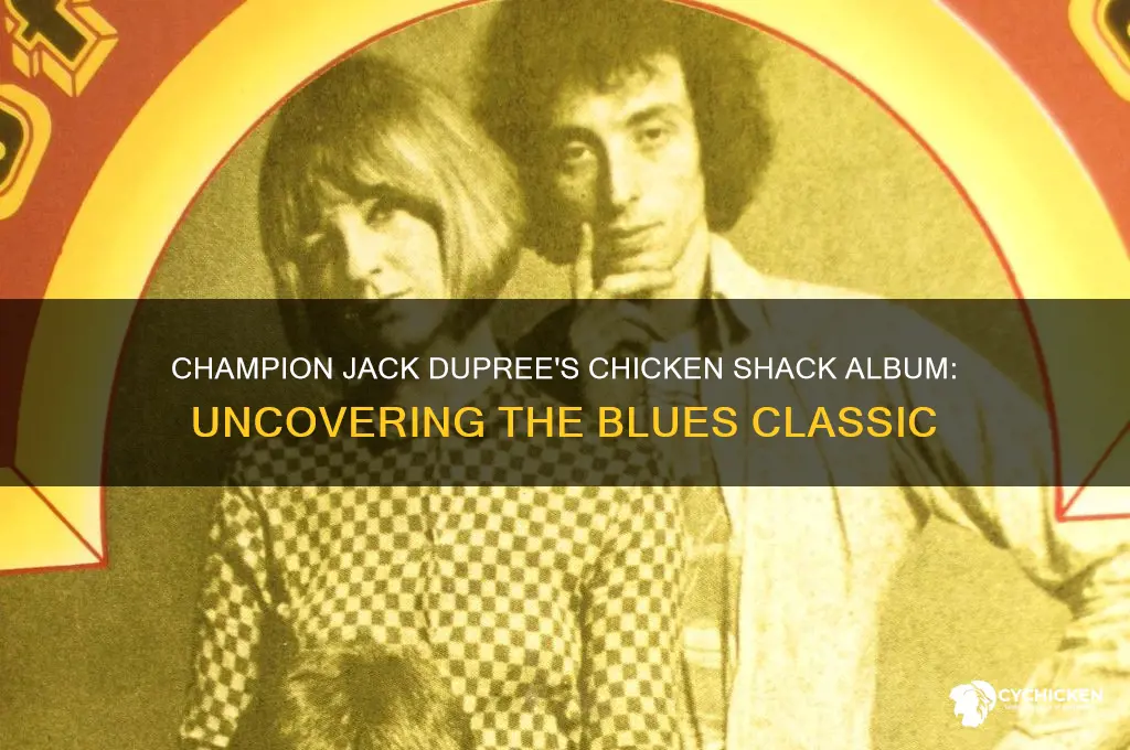 what album is champion jack duprée chicken shack