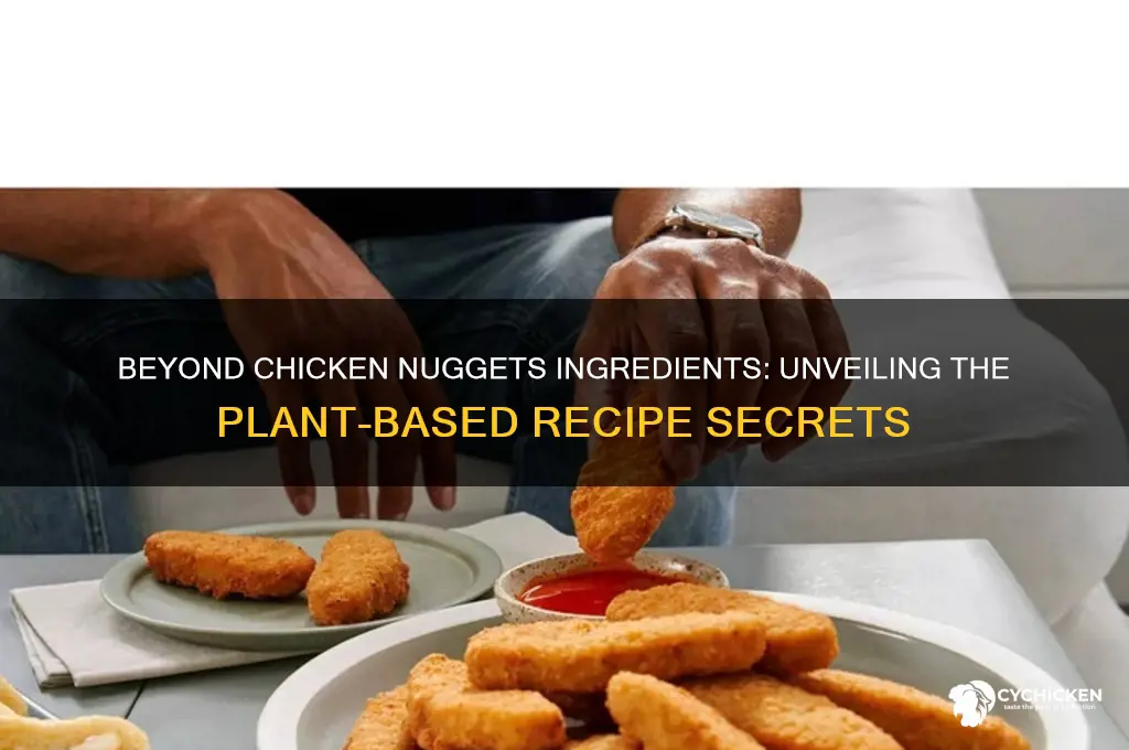 what are beyond chicken nuggets made of