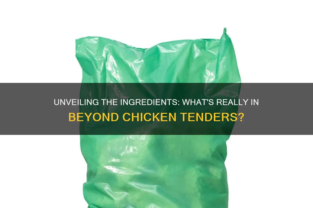 what are beyond chicken tenders made of